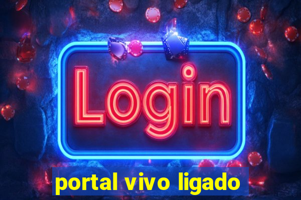 portal vivo ligado